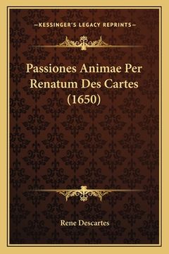 portada Passiones Animae Per Renatum Des Cartes (1650) (en Latin)