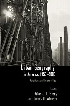 portada urban geography in america, 1950-2000: paradigms and personalities