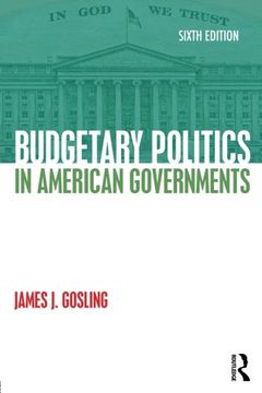 portada Budgetary Politics in American Governments