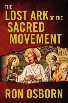 portada the lost ark of the sacred movement (en Inglés)