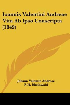 portada ioannis valentini andreae vita ab ipso conscripta (1849) (in English)