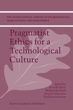 portada pragmatist ethics for a technological culture (en Inglés)