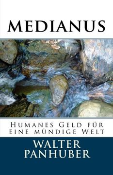portada medianus: Humanes Geld für eine mündige Welt (German Edition)