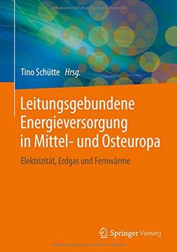 portada Leitungsgebundene Energieversorgung in Mittel- und Osteuropa: Elektrizität, Erdgas und Fernwärme (in German)