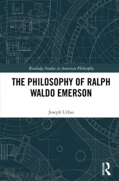 portada The Philosophy of Ralph Waldo Emerson (Routledge Studies in American Philosophy) (en Inglés)