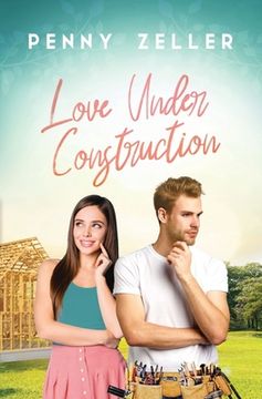 portada Love Under Construction (in English)