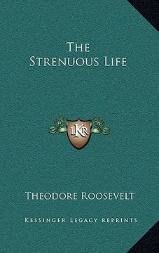 portada the strenuous life (en Inglés)