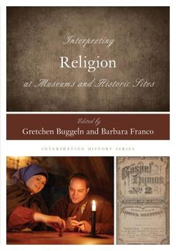 portada Interpreting Religion at Museums and Historic Sites (en Inglés)