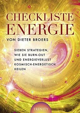 portada Checkliste Energie - Sieben Strategien, wie sie Burn-Out und Energieverlust Kosmisch-Energetisch Heilen (en Alemán)