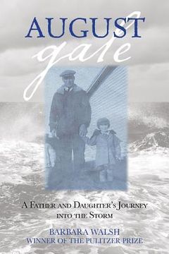 portada august gale: a father and daughter's journey into the storm