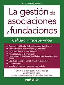 La Gestión De Asociaciones Y Fundaciones. Calidad Y Transparencia (Economía Y Empresa)