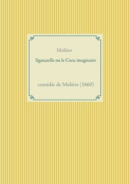 portada Sganarelle ou le Cocu imaginaire: comédie de Molière (1660)