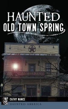 portada Haunted Old Town Spring (en Inglés)