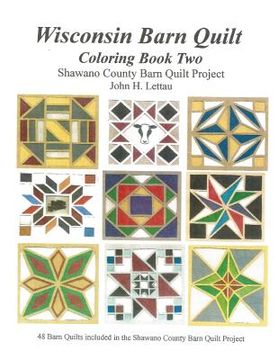 portada Wisconsin Barn Quilts Coloring Book Two (en Inglés)