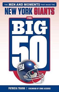 portada The Big 50: New York Giants: The Men and Moments That Made the New York Giants (in English)
