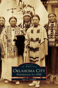 portada Oklahoma City: Statehood to 1930 (en Inglés)