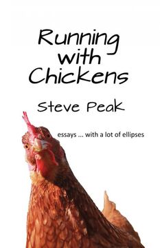 portada Running With Chickens: Essays. With a lot of Ellipses (en Inglés)