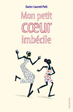portada Mon Petit Coeur Imbecile (Neuf Poche) (en Francés)