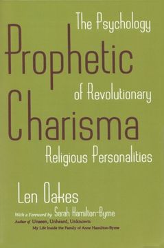 portada prophetic charisma: the psychology of revolutionary religious personalities (en Inglés)