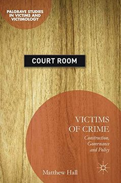 portada Victims of Crime Construction, Governance and Policy Palgrave Studies in Victims and Victimology 