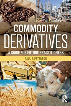 portada Commodity Derivatives: A Guide for Future Practitioners (en Inglés)