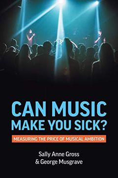 portada Can Music Make you Sick? Measuring the Price of Musical Ambition
