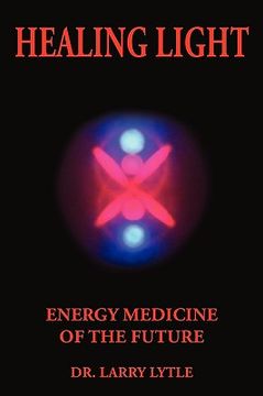 portada healing light: energy medicine of the future (en Inglés)