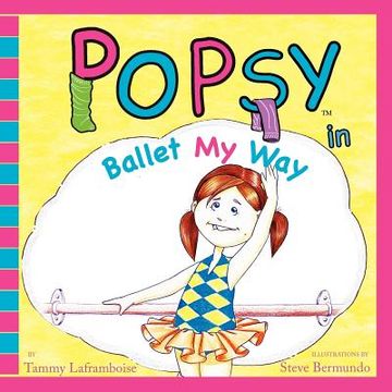 portada popsy in ballet my way (en Inglés)