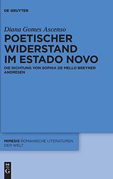 portada Poetischer Widerstand im Estado Novo: Die Dichtung von Sophia de Mello Breyner Andresen (Mimesis) (en Alemán)