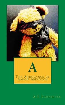 portada A: The Arrogance of Aaron Abington (in English)