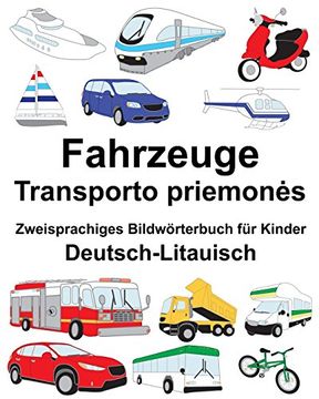 portada Deutsch-Litauisch Fahrzeuge Zweisprachiges Bildwörterbuch für Kinder (Freebilingualbooks. Com) (en Alemán)
