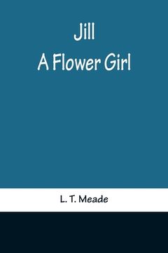 portada Jill: A Flower Girl (in English)