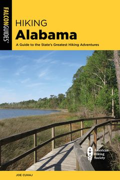 portada Hiking Alabama: A Guide to the State'S Greatest Hiking Adventures (State Hiking Guides Series)