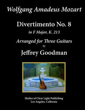 portada Wolfgang Amadeus. Mozart - Divertimento No. 8: Arranged for Three Guitars