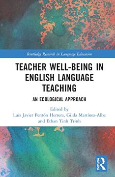 portada Teacher Well-Being in English Language Teaching: An Ecological Approach (Routledge Research in Language Education) (en Inglés)