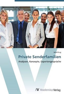 portada Private Senderfamilien: Analysen, Konzepte, Expertengespräche