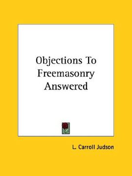 portada objections to freemasonry answered (in English)