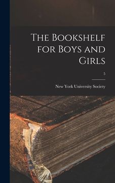 portada The Bookshelf for Boys and Girls; 5 (en Inglés)