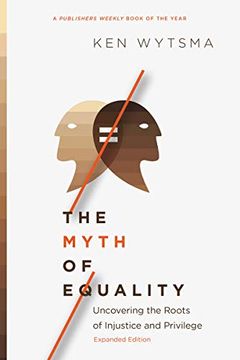 portada The Myth of Equality: Uncovering the Roots of Injustice and Privilege (en Inglés)
