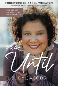 portada Pray Until: The Secret to Receiving Your Miracle (en Inglés)