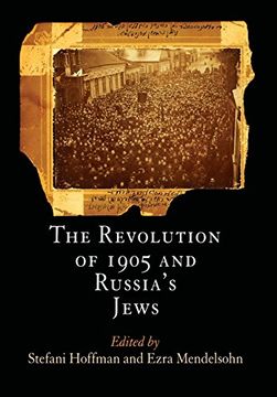 portada The Revolution of 1905 and Russia's Jews (Jewish Culture and Contexts) (en Inglés)