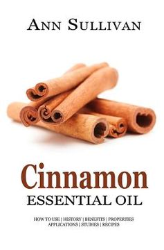 portada Cinnamon Essential Oil (in English)
