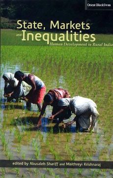 portada State, Markets and Inequalities Human Development in Rural India