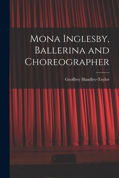 portada Mona Inglesby, Ballerina and Choreographer (in English)