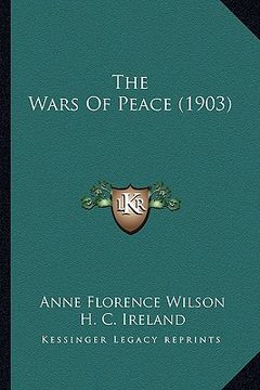 portada the wars of peace (1903) (en Inglés)