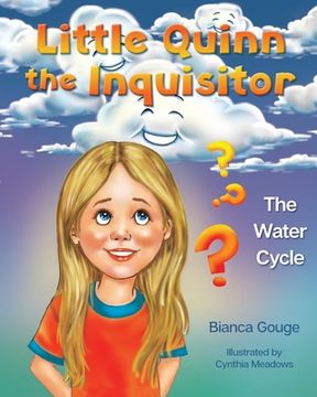 portada Little Quinn the Inquisitor: The Water Cycle (en Inglés)