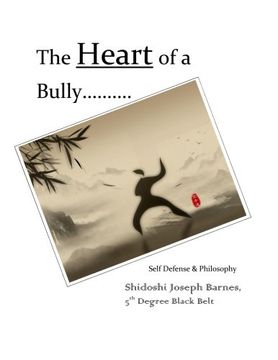 portada The Heart of a Bully: Self Defense & Philosophy