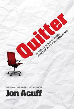 portada Quitter: Closing the gap Between Your day job and Your Dream job (en Inglés)