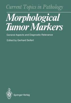 portada morphological tumor markers: general aspects and diagnostic relevance