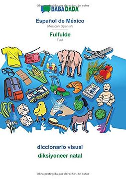 portada Babadada, Español de México - Fulfulde, Diccionario Visual - Diksiyoneer Natal: Mexican Spanish - Fula, Visual Dictionary